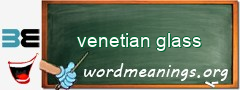 WordMeaning blackboard for venetian glass